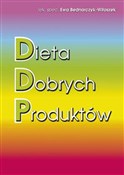 Polnische buch : Dieta Dobr... - Ewa Bednarczyk-Witoszek