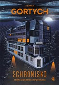 Zeige Details für Schronisko, które zostało zapomniane. Wydanie kolekcjonerskie Schronisko... - Sławek Gortych -  Polnische Buchandlung