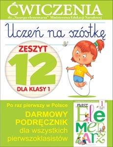 Bild von Uczeń na szóstkę Zeszyt 12 dla klasy 1 Ćwiczenia do Naszego elementarza Ministerstwa Edukacji Narodowej