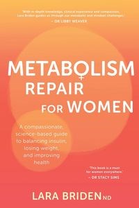 Bild von Metabolism Repair for Women A Compassionate, Science-Based Guide to Balancing Insulin, Losing Weight, and Improving Health