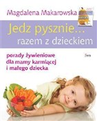 Jedz pyszn... - Magdalena Makarowska -  fremdsprachige bücher polnisch 
