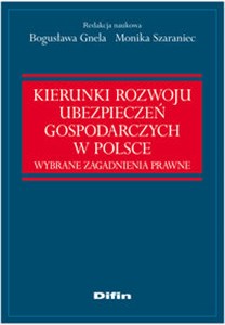Bild von Kierunki rozwoju ubezpieczeń gospodarczych w Polsce Wybrane zagadnienia prawne