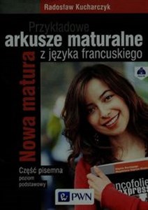 Obrazek Przykładowe arkusze maturalne z języka francuskiego Część pisemna Poziom podstawowy + CD Nowa matura