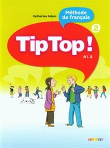 Obrazek Tip Top 2 A1.2 Język francuski Podręcznik Szkoła podstawowa