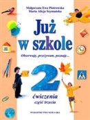 Już w szko... - Małgorzata Ewa Piotrowska, Maria Alicja Szymańska -  polnische Bücher