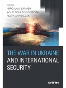 Obrazek The war in Ukraine and international security