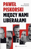 Zobacz : Między nam... - Paweł Piskorski