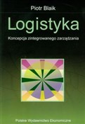 Logistyka ... - Piotr Blaik -  polnische Bücher