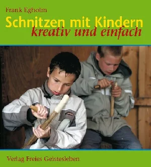 Bild von EGHOLM, F: SCHNITZEN MIT KINDERN