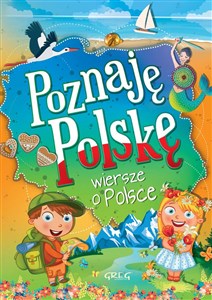 Obrazek Poznaję Polskę wiersze o Polsce