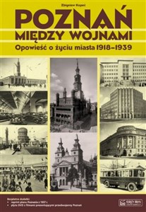 Bild von Poznań między wojnami Opowieść o życiu miasta 1918-1939