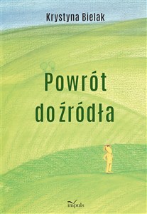 Bild von Powrót do źródła
