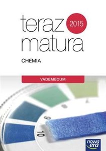 Obrazek Teraz matura 2019 Chemia Vademecum Szkoła ponadgimnazjalna