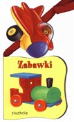 Zobacz : Zabawki - Opracowanie Zbiorowe