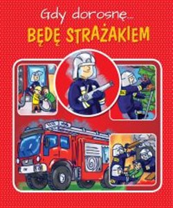 Bild von Gdy dorosnę Będę strażakiem