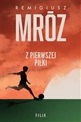 Z pierwsze... - Remigiusz Mróz -  polnische Bücher