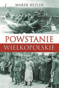 Bild von Powstanie Wielkopolskie Spojrzenie po 90 latach