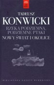 Rzeka podz... - Tadeusz Konwicki -  Książka z wysyłką do Niemiec 