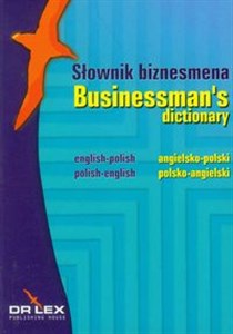 Bild von Słownik biznesmena angielsko-polski, polsko-angielski Businessman's dictionary English-Polish, Polish-English