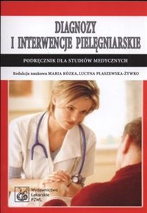 Obrazek Diagnozy i interwencje pielęgniarskie Podręcznik dla studiów medycznych