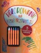 Kolorowani... - Opracowanie Zbiorowe - buch auf polnisch 