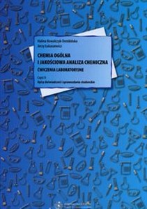 Bild von Chemia ogólna i jakościowa analiza chemiczna Ćwiczenia laboratoryjne Część II Opisy doświadczeń i sprawozdania studenckie