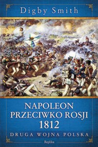 Bild von Napoleon przeciwko Rosji 1812 Druga wojna polska