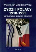 Żydzi i Po... - Marek Jan Chodakiewicz -  Polnische Buchandlung 