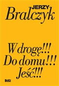 Polska książka : Jeść!!!, W... - Jerzy Bralczyk