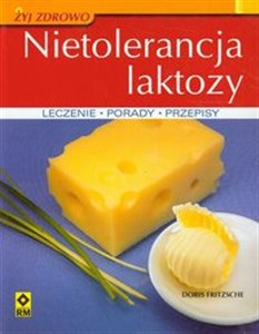 Obrazek Nietolerancja laktozy Leczenie, porady, przepisy