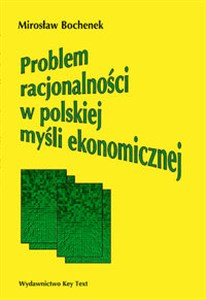 Bild von Problem racjonalności w polskiej myśli ekonomicznej