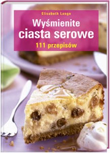 Bild von Wyśmienite ciasta serowe 111 przepisów