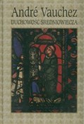 Duchowość ... - Andre Vauchez - buch auf polnisch 