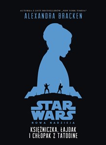 Bild von Star Wars Księżniczka, łajdak i chłopak z Tatooine