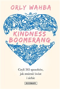 Bild von Kindness Boomerang 365 sposobów, jak zmienić świat i siebie
