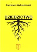 Dziedzictw... - Kazimierz Wybranowski -  Książka z wysyłką do Niemiec 
