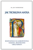 Książka : Jak troskl... - ks. Jan Twardowski