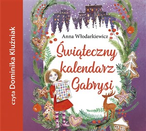 Obrazek [Audiobook] Świąteczny kalendarz Gabrysi