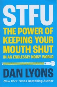 Bild von STFU The Power of Keeping Your Mouth Shut in a World That Won’t Stop Talking