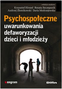 Obrazek Psychospołeczne uwarunkowania defaworyzacji dzieci i młodzieży