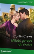 Zobacz : Miłość gor... - Caitlin Crews