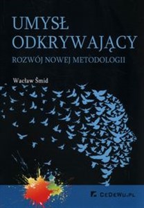 Obrazek Umysł odkrywający Rozwój nowej metodologii