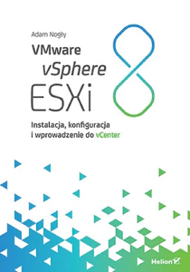 Obrazek VMware vSphere ESXi 8 Instalacja, konfiguracja i wprowadzenie do vCenter
