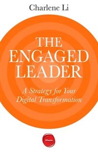 Obrazek The Engaged Leader A Strategy for Your Digital Transformation