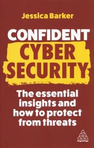 Bild von Confident Cyber Security The Essential Insights and How to Protect from Threats