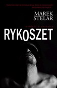 Książka : Rykoszet - Marek Stelar