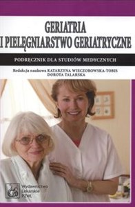 Bild von Geriatria i pielęgniarstwo geriatryczne Podręcznik dla studiów medycznych