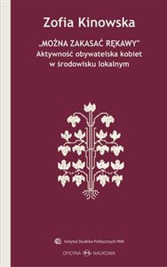 Bild von Można zakasać rękawy Aktywność obywatelska kobiet w środowisku lokalnym