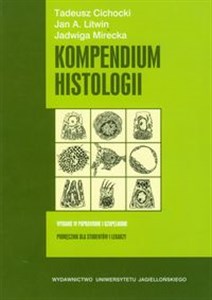 Obrazek Kompendium histologii Podręcznik dla studentów nauk medycznych i przyrodniczych
