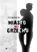 Miasto bez... - Rita Włodarczyk -  polnische Bücher